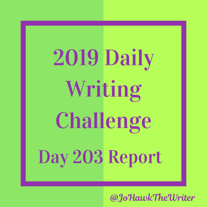 2019 Daily Writing Challenge Day 203